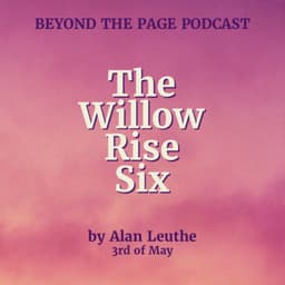 The Willow Rise Six